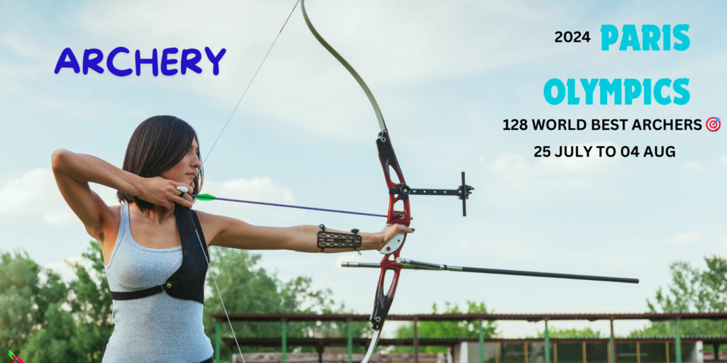 ARCHERY 2024 OLYMPICS